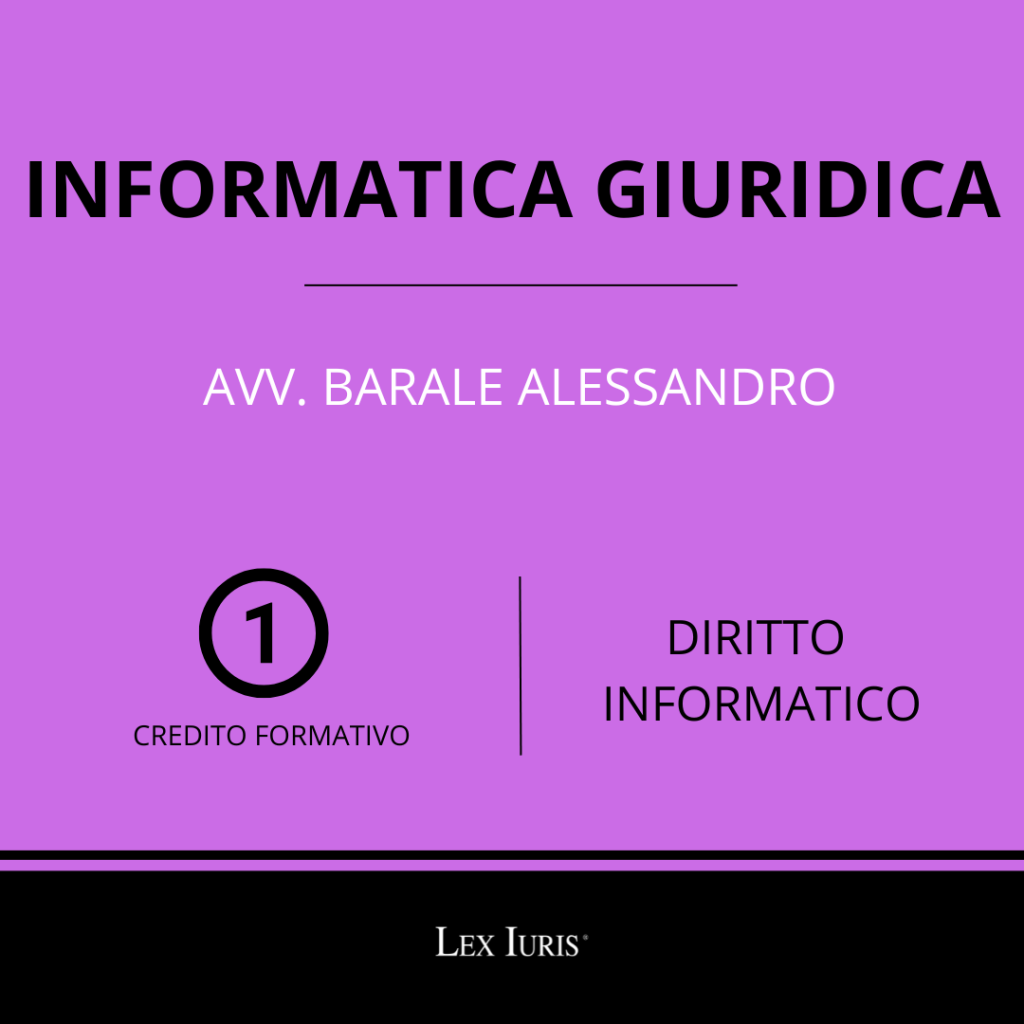 Diritto Informatico: Informatica Giuridica