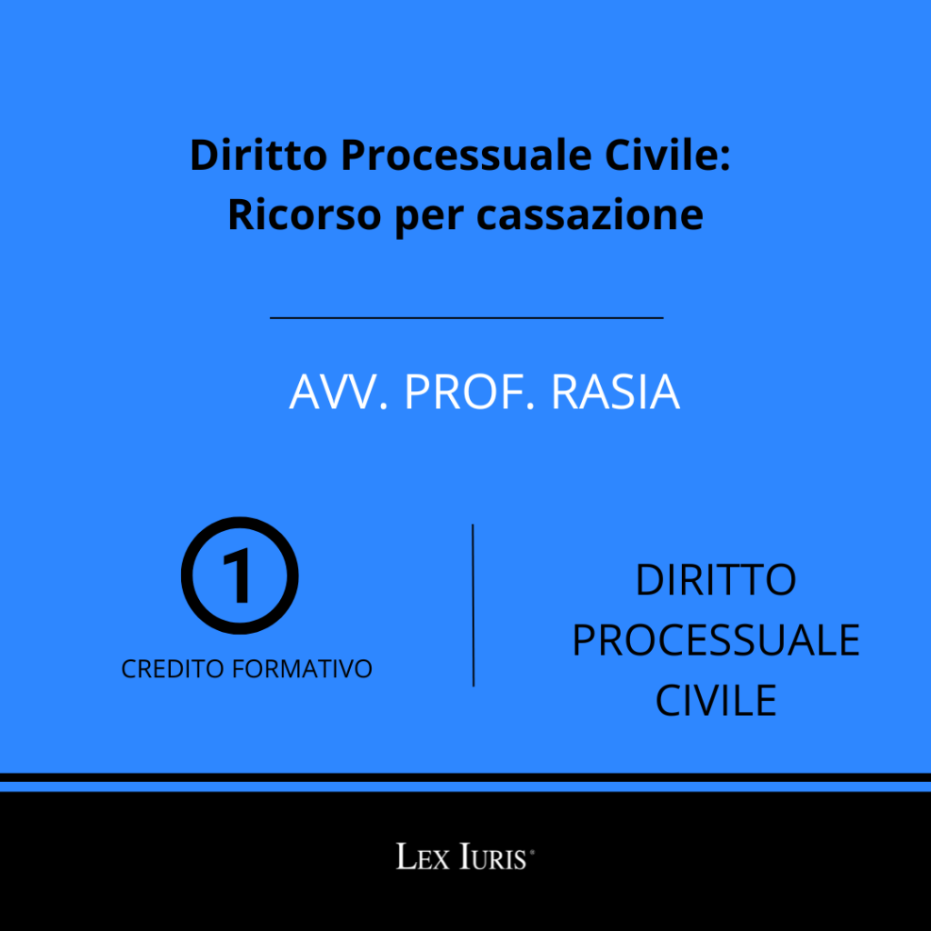 Diritto Processuale Civile: Ricorso per cassazione