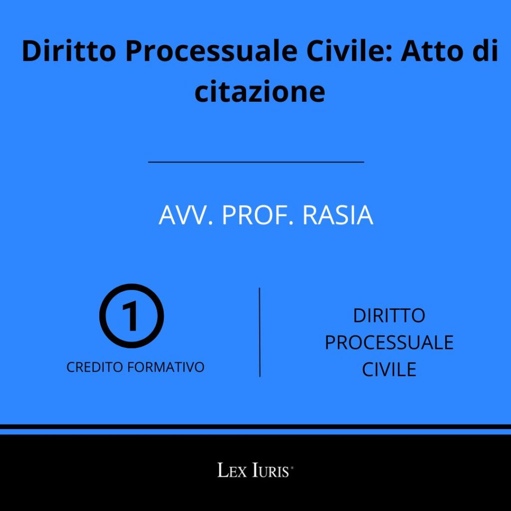 Diritto Processuale Civile: Atto di citazione