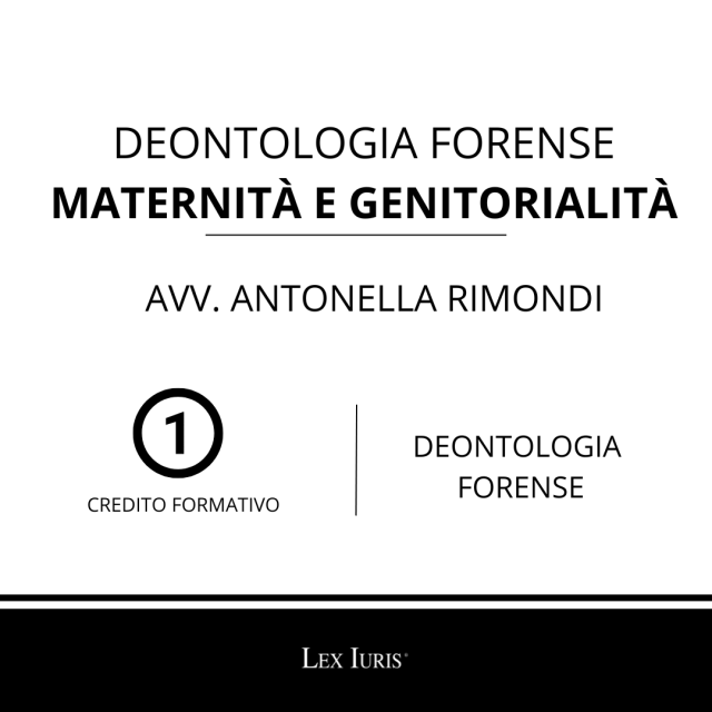 Deontologia Forense: Maternità e genitorialità